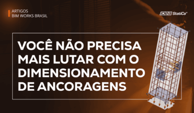 Você não precisa mais lutar com o dimensionamento de ancoragens