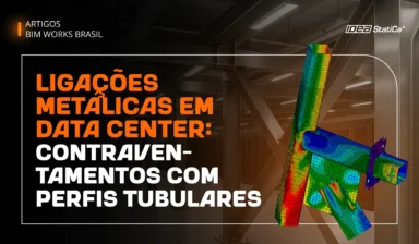 Ligações Metálicas em Data Center: Contraventamentos com Perfis Tubulares